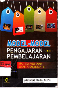 MODEL MODEL PENGAJARAN DAN PEMBELAJARAN ISU ISU METODIS DAN PARADIGMATIS