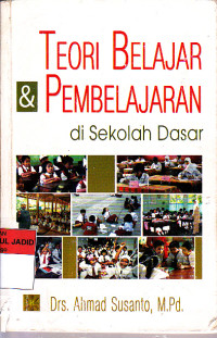 Teori belajar dan pembelajaran di sekolah dasar