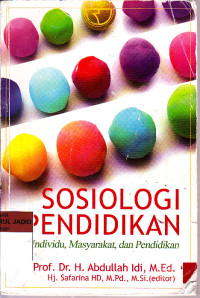 Sosiologi Pendidikan Individu, Masyarakat dan Pendidikan