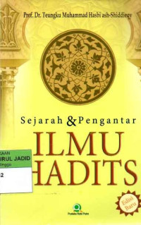 SEJARAH & PENGANTAR ILMU HADITS