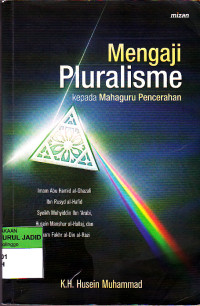 MENGAJI PLURALISME KEPADA MAHAGURU PENCERAHAN