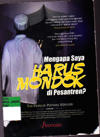 MENGAPA SAYA HARUS MONDOK DI PESANTREN?