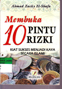 MEMBUKA 10 PINTU RIZKI KIAT SUKSES MENJADI KAYA SECARA ISLAMI