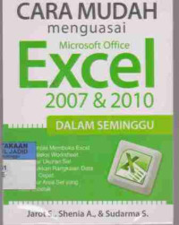 Cara Mudah Menguasai Microsoft Office Excel 2007 & 2010 Dalam Seminggu