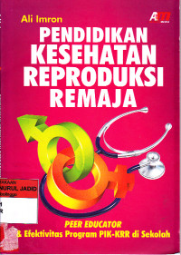 PENDIDIKAN KESEHATAN REPRODUKSI REMAJA