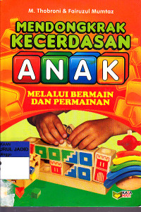 Image of MENDONGKRAK KECERDASAN ANAK MELALUI BERMAIN DAN PERMAINAN