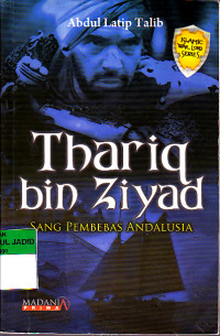 thariq bin ziyad sang pembalas andalusia