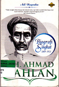 Biografi Singkat 1869-1923 KH AHMAD DAHLAN