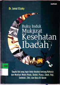 Buku Induk Mukjizat Kesehatan Ibadah