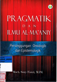 PRAGMATIK DAN ILMU AL-MA'ANIY Persinggungan Ontologik dan Epistemologik