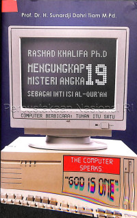 Image of Rishad Khalifa Pd.D. mengungkap misteri angka 19 sebagai inti isi al-Qur’an