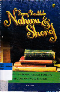 Sang Penakluk Nahwu & Shorof