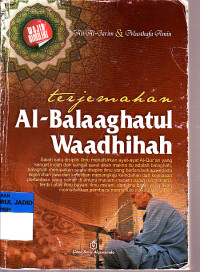 TERJEMAHAN AL BALAAGHATUL WAADHIHAH