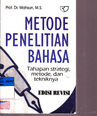 METODE PENELITIAN BAHASA TAHAPAN STRATEGI, METODE DAN TEKNIKNYA