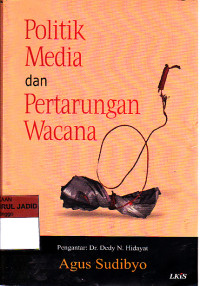 Politik Media dan Pertarungan Wacana