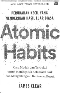 Image of Atomic habits : perubahan kecil yang memberikan hasil luar biasa