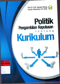 POLITIK PENGAMBILAN KEPUTUSAN TENTANG KURIKULUM