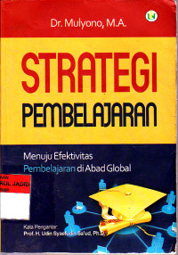 STRATEGI PEMBELAJARAN MENUJU EFEKTIVITAS PEMBELAJARAN DI ABAD GLOBAL