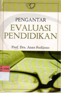 PENGANTAR EVALUASI PENDIDIKAN