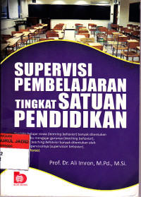 SUPERVISI PEMBELAJARAN TINGKAT SATUAN PENDIDIKAN