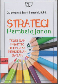 STRATEGI PEMBELAJARAN TEORI DAN PRAKTIK DI TINGKAT PENDIDIKAN DASAR