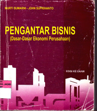 PENGANTAR BISNIS (Dasar-Dasar Ekonomi Perusahaan)