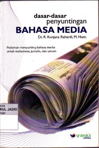 DASAR-DASAR PENYUNTINGAN BAHASA MEDIA