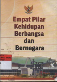 EMPAT PILAR KEHIDUPAN BERBANGSA DAN BERNEGARA