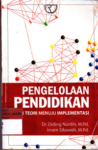 PENGELOLAAN PENDIDIKAN DARI TEORI MENUJU IMPLEMENTASI