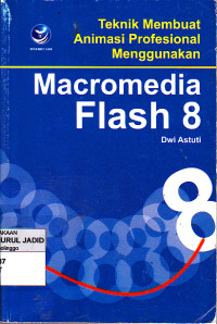 Teknik Membuat Animasi Profesional menggunakan Macromedia Flash 8