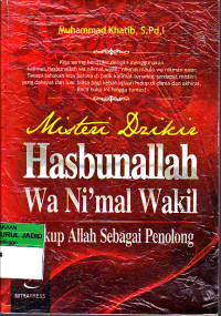 MISTERI DZIKIR HASBUNALLAH WA NI'MAL WAKIL CUKUP ALLAH SEBAGAI PENOLONG