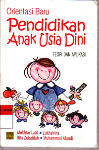 Orientasi Baru Pendidikan Anak Usia Dini Teori dan Aplikasi