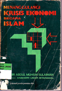 Image of MENANGGULANGI KRISIS EKONOMI SECARA ISLAM