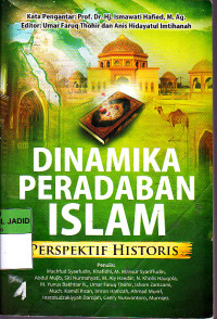 DINAMIKA PERADABAN ISLAM PERSPEKTIF HISTORIS