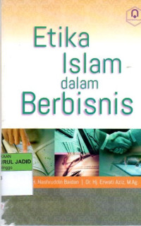 ETIKA ISLAM DALAM BERBISNIS