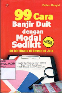 99 Cara Banjir Duit dengan Modal Sedikit