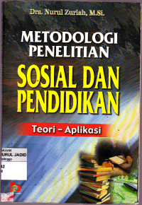 METODOLOGI PENELITIAN SOSIAL DAN PENDIDIKAN TEORI DAN APLIKASI