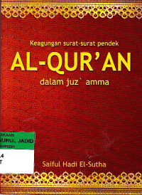 KEAGUNGAN SURAT SURAT PENDEK AL-QUR'AN DALAM JUZ AMMA