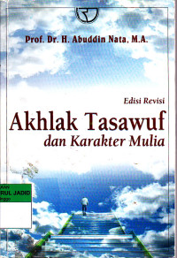 AKHLAK TASAWUF DAN KARAKTER MULIA