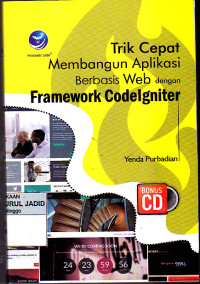 trik cepat membangun aplikasi berbasis web dengan framework codelgniter