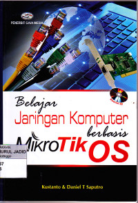 BELAJAR JARINGAN KOMPUTER BERBASIS MIKROTIK OS