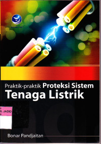 Praktik-Praktik Proteksi Sistem Tenaga Listrik