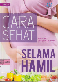 CARA SEHAT SELAMA HAMIL