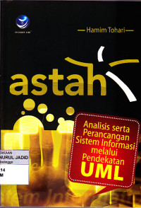 Astah Analisis Serta Perancangan Sistem Informasi Melalui Pendekatan UML