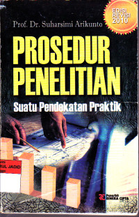 PROSEDUR PENELITIAN SUATU PENDEKATAN PRAKTIK