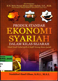 PRODUK STANDAR EKONOMI SYARIAH DALAM KILAS SEJARAH TELAAH KITAB FATHUL-QARIB AL-MUJIB TENTANG BISNIS SYARIAH