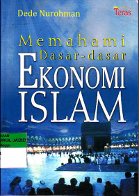 MEMAHAMI DASAR DASAR EKONOMI ISLAM