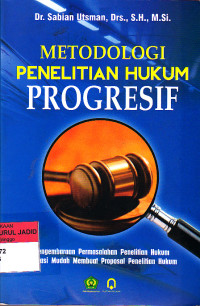METODOLOGI PENELITIAN HUKUM PROGRESIF