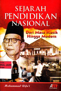 SEJARAH PENDIDIKAN NASIONAL DARI MASA KLASIK HINGGA MODERN