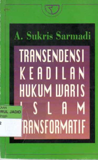 TRANSENDENSI KEADILAN HUKUM WARIS ISLAM TRANSFORMATIF